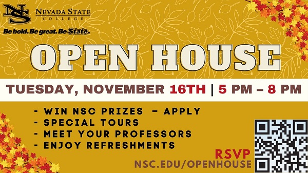 Nevada State Open House Flyrer Tuesday, November 16th, 5pm-8pm
